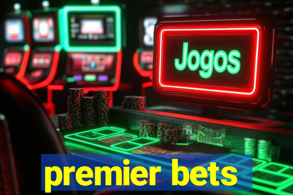 premier bets